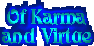 Of Karma and Virtue - To know thine own Worth