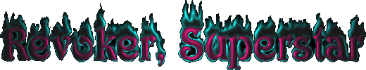 Revoker, Superstar